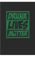 Drunk Lives Matter