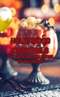 Hollywood Cocktails