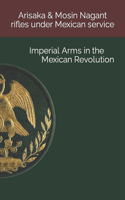 Arisaka & Mosin Nagant rifles under Mexican service