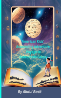 American Kids' Astounding Adventure