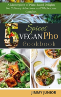 5-Spices Vegan PHO Cookbook