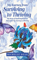 My Journey from Surviving to Thriving