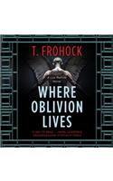 Where Oblivion Lives