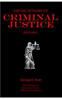 The Dictionary of Criminal Justice