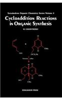 Cycloaddition Reactions in Organic Synthesis: (Vol 8 Organic Chemistry)