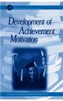 Development of Achievement Motivation