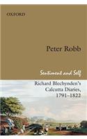 Sentiment and Self: Richard Blechynden's Calcutta Diaries, 1791-1822