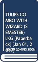 Tulips Combo With Wizard (Semester) Lkg