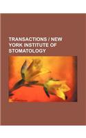 Transactions New York Institute of Stomatology