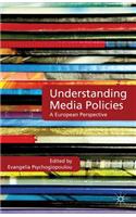 Understanding Media Policies