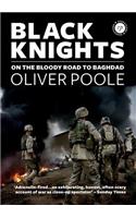Black Knights: On the Bloody Road to Baghdad