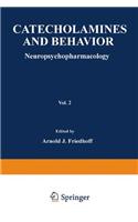 Catecholamines and Behavior * 2