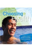 Choosing Health, Books a la Carte Plus Myhealthlab with Etext -- Access Card Package