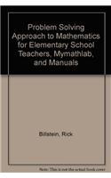 Problem Solving Approach to Mathematics for Elementary School Teachers, Mymathlab, and Manuals