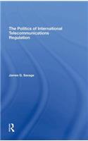 Politics of International Telecommunications Regulation