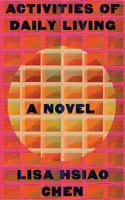 Activities of Daily Living - A Novel