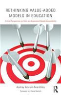 Rethinking Value-Added Models in Education