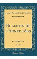 Bulletin de l'Année 1890, Vol. 12 (Classic Reprint)
