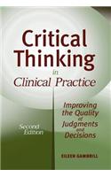 Critical Thinking in Clinical Practice