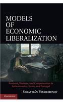 Models of Economic Liberalization