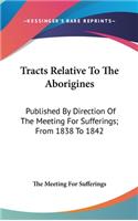 Tracts Relative To The Aborigines