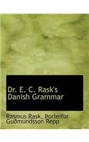 Dr. E. C. Rask's Danish Grammar: (English)