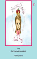 Princess Zoey and the Good Frog