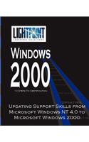 Updating Support Skills from Microsoft Windows NT 4.0 to Microsoft Windows 2000
