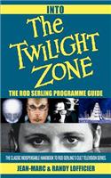 Into The Twilight Zone: The Rod Serling Programme Guide(English)