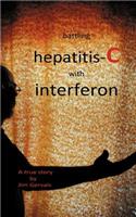 Battling Hepatitis-C with Interferon