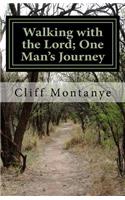 Walking with the Lord; One Man's Journey