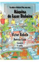 Máquina de Fazer Dinheiro