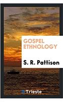 GOSPEL ETHNOLOGY