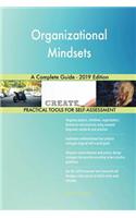 Organizational Mindsets A Complete Guide - 2019 Edition
