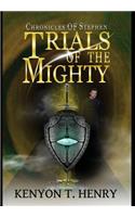 Trials of the Mighty