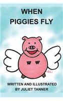 When Piggies Fly