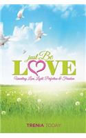 Just Be Love