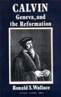 Calvin, Geneva and the Reformation
