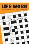 Life and Work Crossword Collection: 100 Crosswords from the Uk's Bestselling Christian Monthly: 100 Crosswords from the Uk's Bestselling Christian Monthly