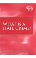 What is a Hate Crime?