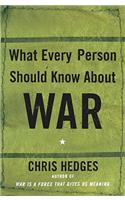 What Every Person Should Know about War