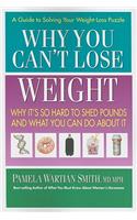 Why You Can't Lose Weight