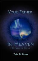 Your Father in Heaven