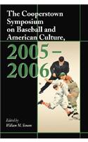 Cooperstown Symposium on Baseball and American Culture, 2005-2006