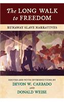 The Long Walk to Freedom: Runaway Slave Narratives