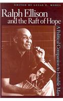 Ralph Ellison and the Raft of Hope