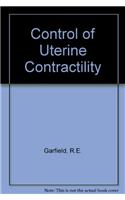 Control of Uterine Contractility