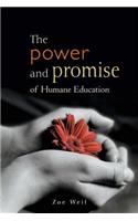 The Power and Promise of Humane Education
