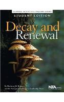 Decay and Renewal, Student Edition