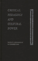 Critical Pedagogy and Cultural Power